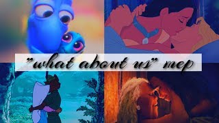 what about us [non/disney mep]
