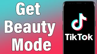 How To Get Beauty Mode In TikTok 2021 | Use TikTok Beauty Mode | TikTok Mobile App screenshot 3
