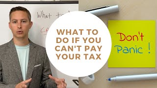 I can't pay my taxes. What do I do?