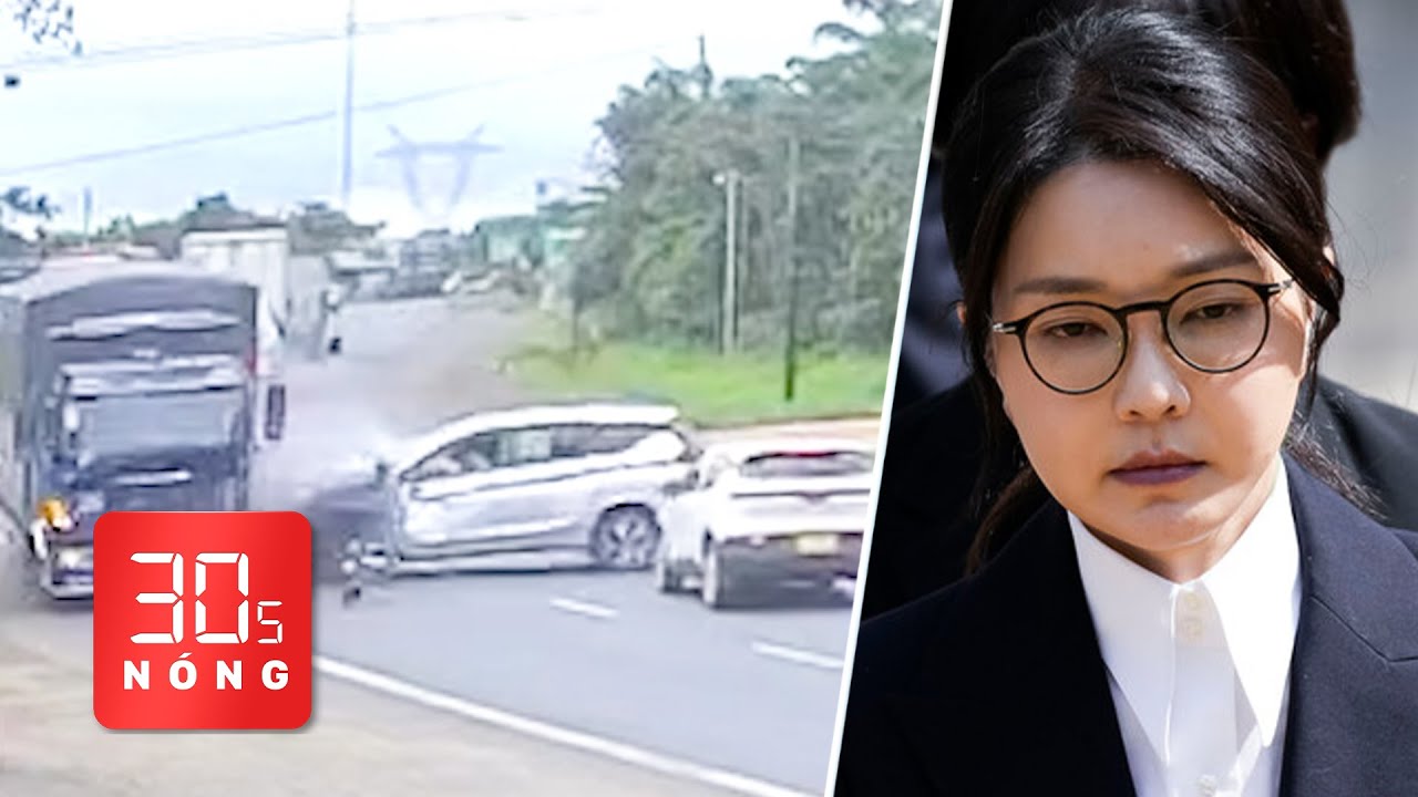 Bản tin 30s nóng: Tai nạn liên hoàn trước xe CSGT; Cựu đệ nhất phu nhân Hàn Quốc bị giam giữ