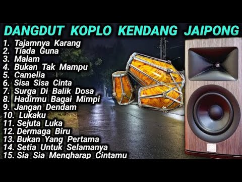 DANGDUT KOPLO KENDANG JAIPONG FULL ALBUM 