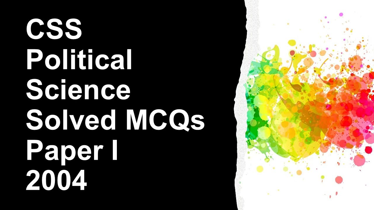 CSS Political Science 2004 Paper-1 || Solved MCQs || Objective Part