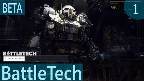 BattleTech Beta - E1 - Singleplayer Skirmish