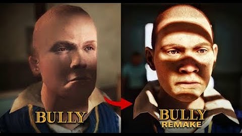 BULLY: Original Vs Unreal Engine 5 Remake 2022