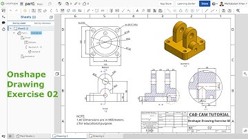 Onshape Drawing Exercise 02 Projected view, Section view and Detail view