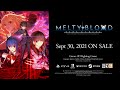MELTY BLOOD: TYPE LUMINA Release Announcement Trailer