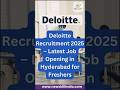 Deloitte is hiring 2025- Latest Job Opening in Hyderabad for Freshers #jobs #hyderabadjobs
