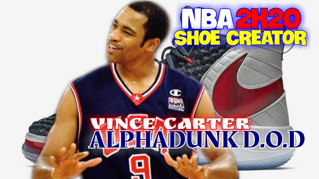 NBA 2K20 Shoe Creator ALPHADUNK DUNK OF DEATH VINCE CARTER / NBA Shoe Creator