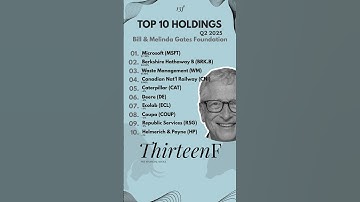 🧱 Gates Foundation Trust – Q2 2025 Portfolio Breakdown