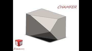 Solidworks lesson 16 chamfer