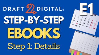 Publishing Your eBook  Step 1: Details | D2D StepbyStep