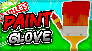 How to get the PAINT🎨 Glove in Slap Battles! [CURRENT] - Roblox