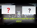 Which Insurance company is best for my car In 2025 | Best insurance company for you