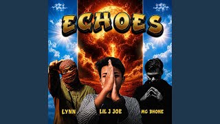 Echoes feat Lynn U0026 Mg Bhone