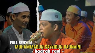 FULL SENYUM || SHOLAWAT MUHAMMADUN SAYYIDUN KAUNAINI || HADRAH RAUL MS. SYABAB