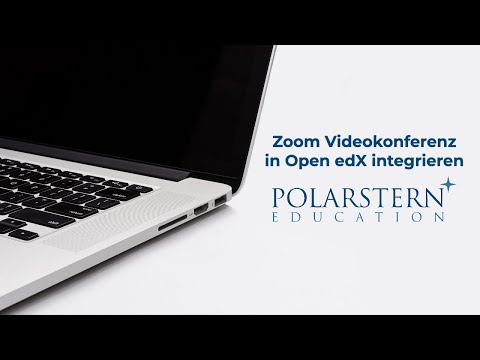 Zoom Videokonferenz in Open edX® integrieren