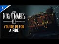 Little Nightmares III - "You're in for a Ride" Pre-Order Trailer | PS5 &amp; PS4 Games
