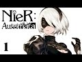 GLORY TO MANKIND Let s Play NieR Automata 1 Walkthrough Playthrough