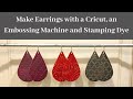 Make Embossed Leather Earrings with a Cricut, an Embossing Machine, and Stamping Ink. It's so easy!