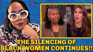 The View Gives Perfect Example Of How The Cries Of Black Women Are Diminished, Ignored, & Silenced!