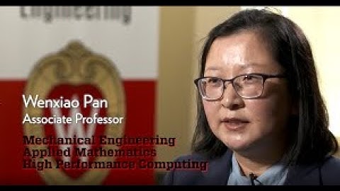 Professor Wenxiao Pan, Mechanical Engineering, University of Wisconsin-Madison