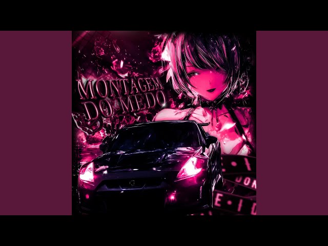 MONTAGEM DO MEDO (Super Slowed)