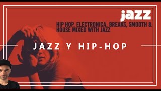 JAZZ Y HIP HOP. Una historia de fusión disco a disco.