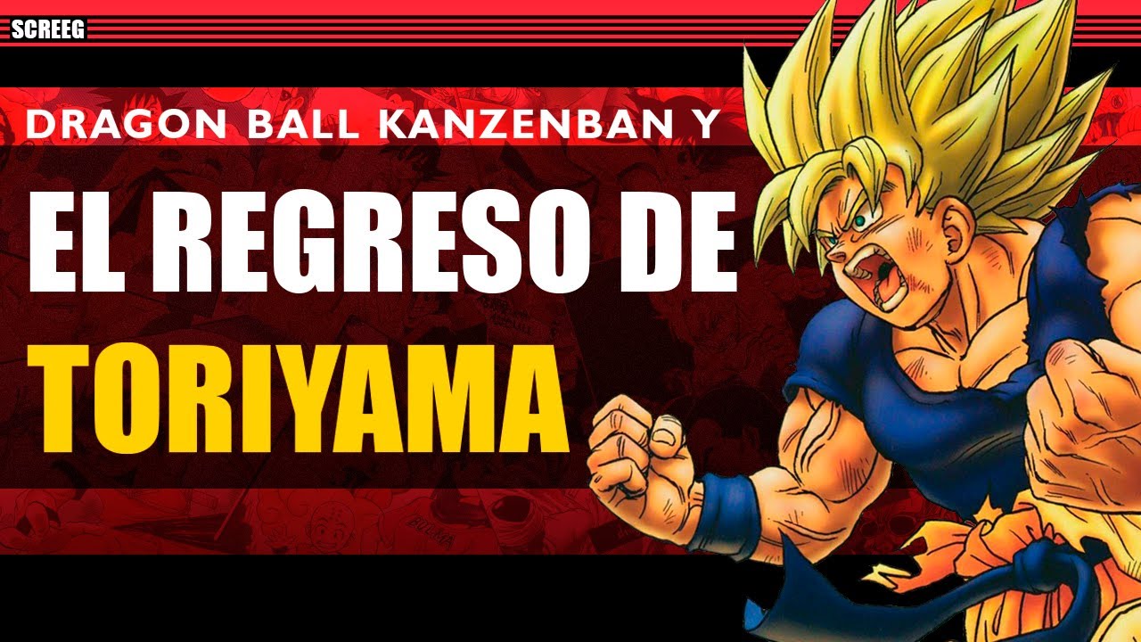 El Regreso de Toriyama y La Edición Kanzenban del Manga de Dragon Ball
