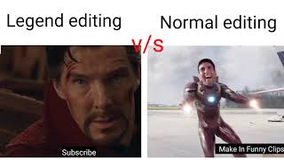 Legend editing vs Normal editing/Next Level editing/Normal editing vs legend editing