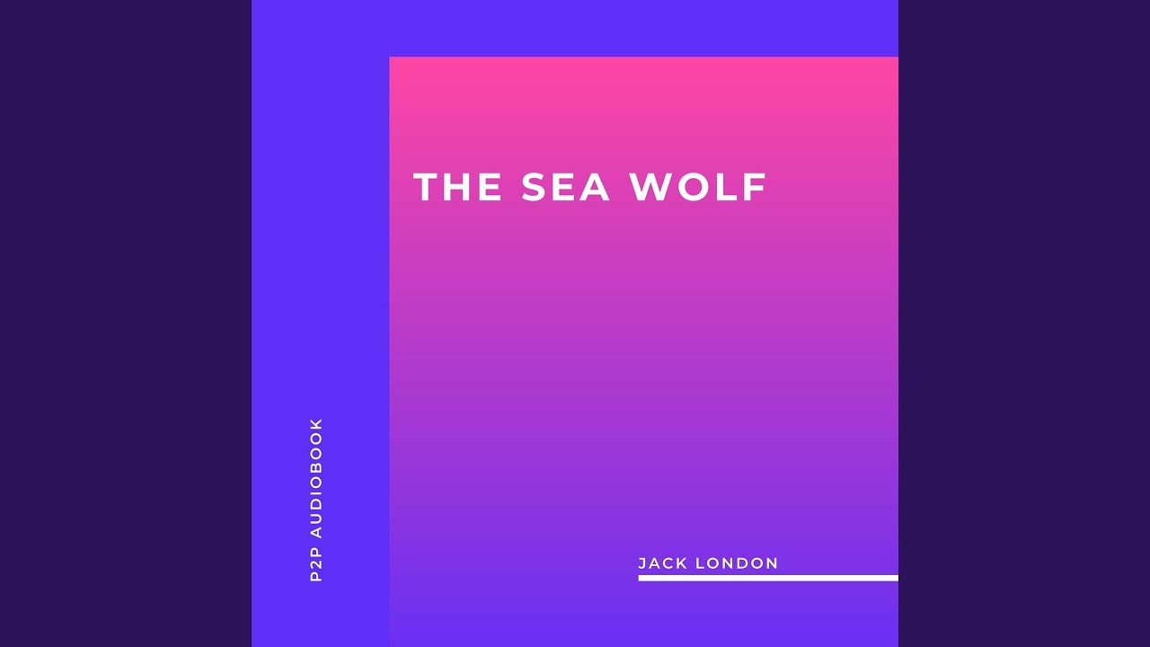 Chapter 71 The Sea Wolf YouTube