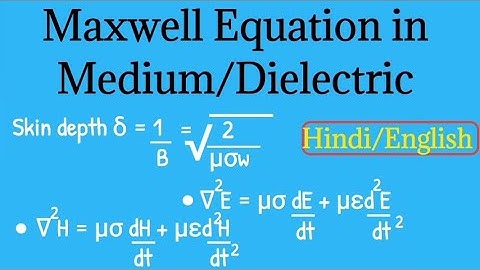 Maxwell Equation in Medium or Dielectric and it