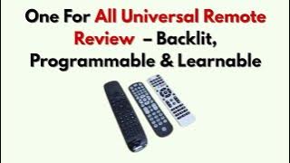 One For All Universal Remote Review  – Backlit, Programmable & Learnable