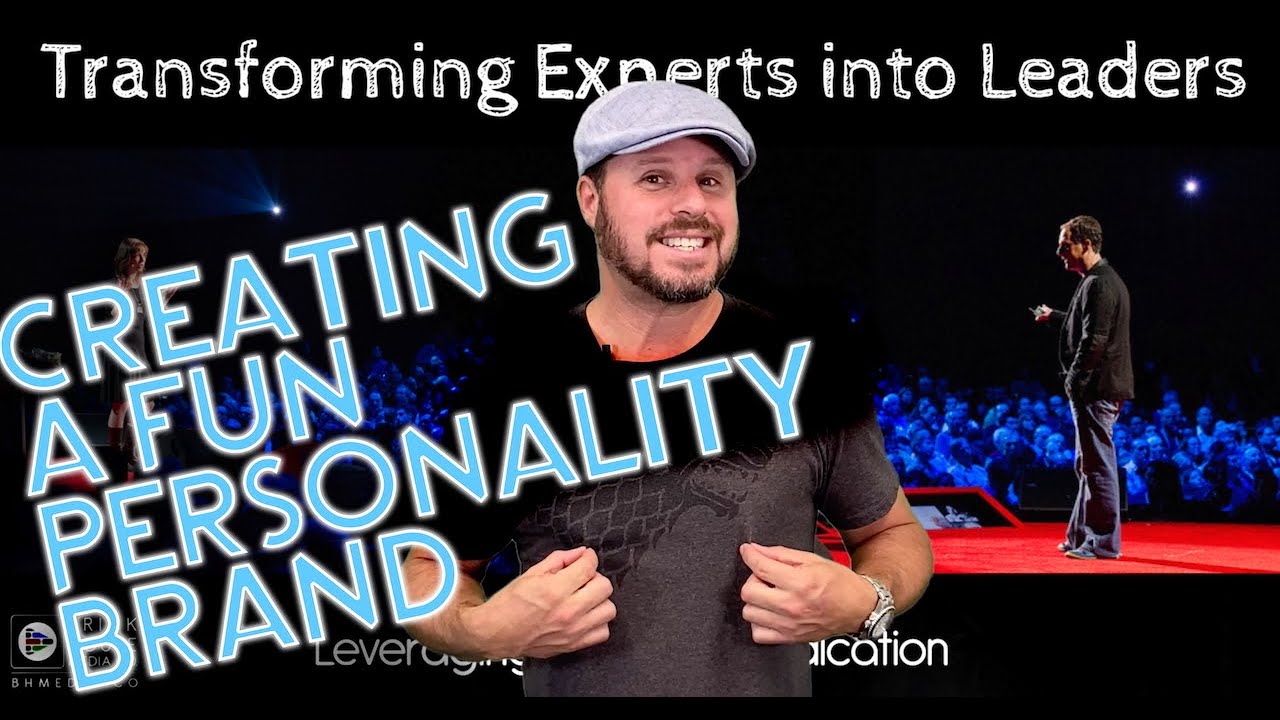 Keys to Building a True Personality Brand • Break On Through Course