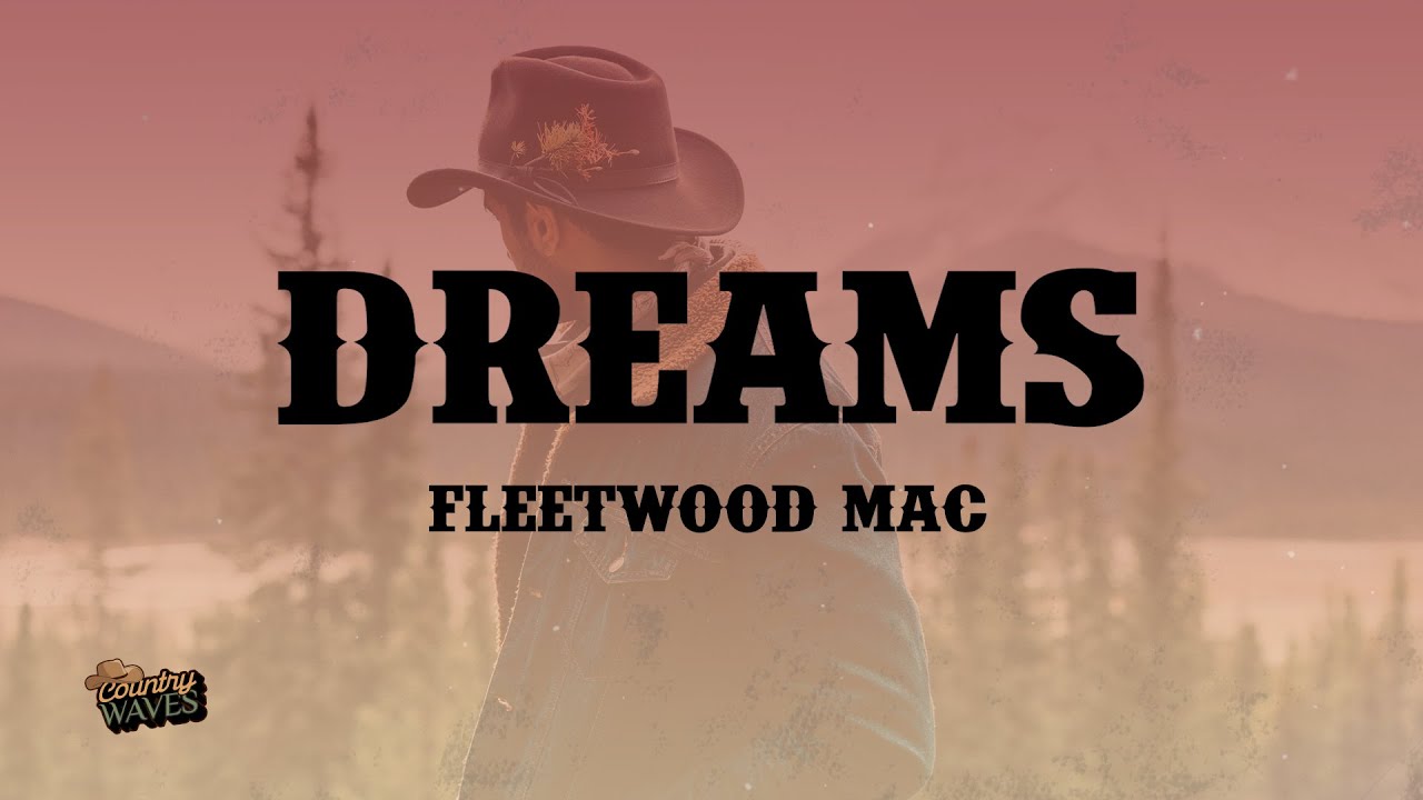 Fleetwood Mac - Dreams (Lyrics)