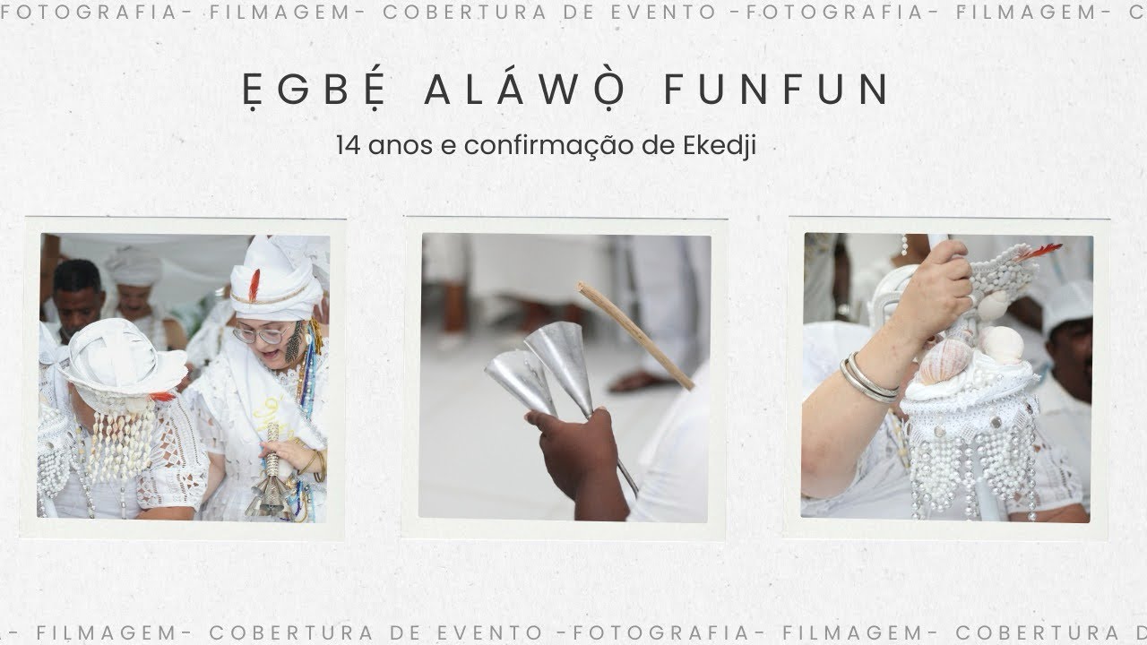 ẸGBẸ́ ALÁWỌ̀ FUNFUN - Obrigação de 14 anos e confirmação de ekedji 