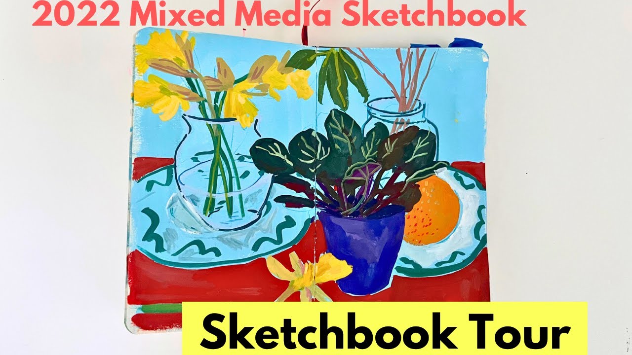 Mixed Media Sketchbook Tour - More recent sketchbook from 2022 - YouTube