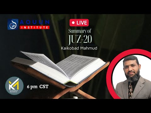 Summary Of Juz-20 III Kaikobad Mahmud