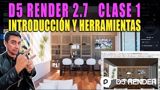 D5 RENDER 2.7 🔴 INTRODUCCIÓN Y HERRAMIENTAS 🔴 CURSO PARA ARQUITECTOS