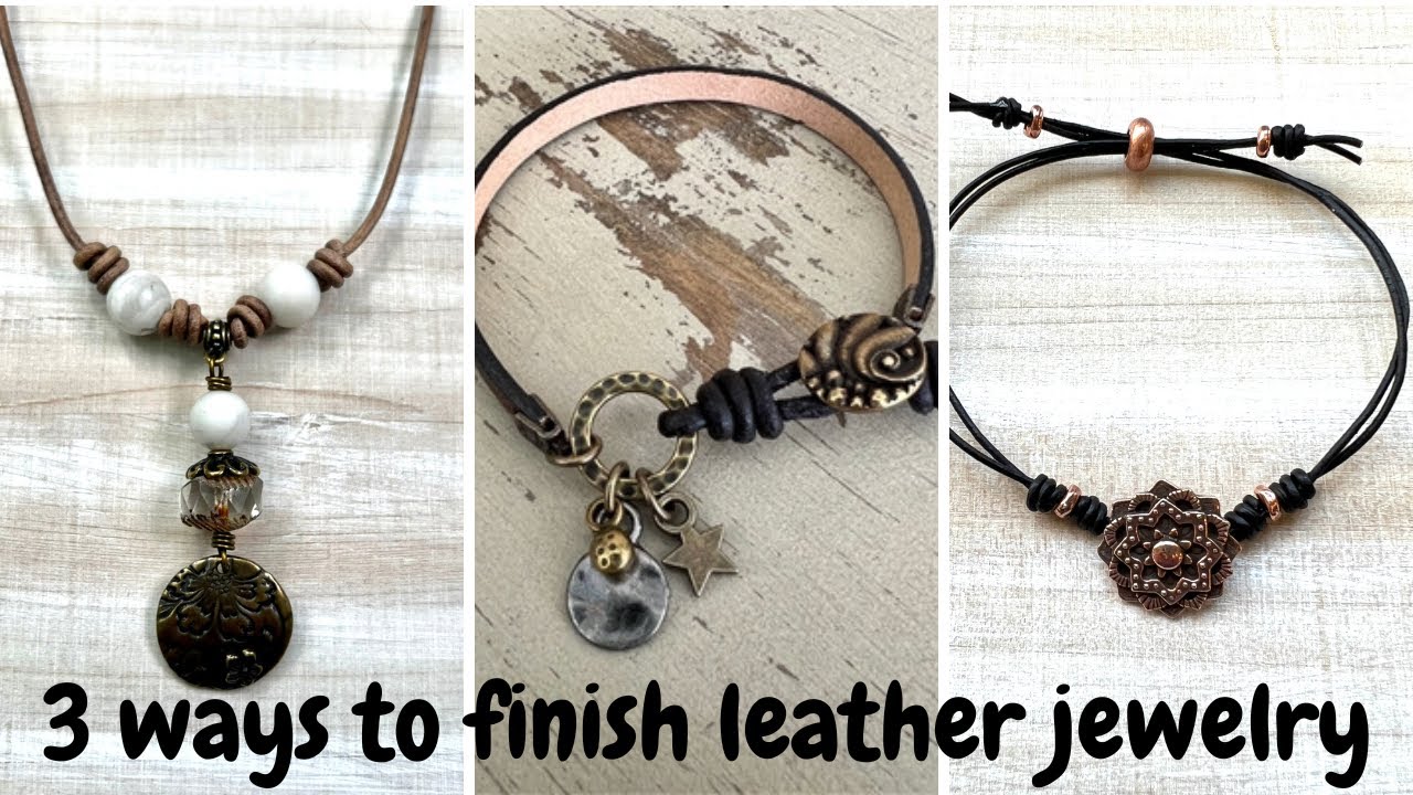 Three EASY ways to finish leather jewelry