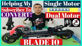 How to Easy Convert Single Motor ➡️ Dual Motor | Step By Step | Blade 10 | James Angelo TV | Vlog.78