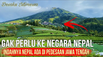 Spesial Request Penonton, Indahnya Pedesaan Nepal ada di Jawa tengah, Lereng Gunung Sumbing