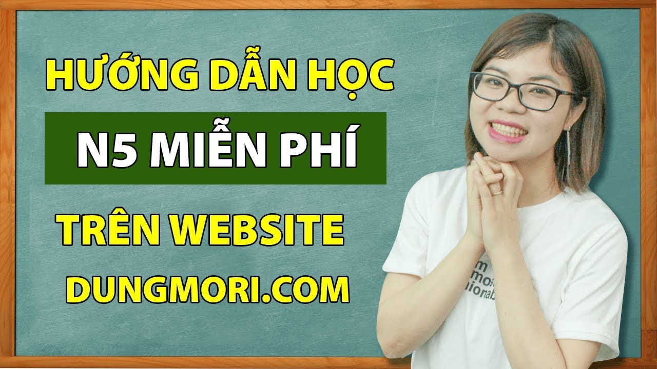 Học tiếng nhật miễn phí online | LỘ TRÌNH HỌC TIẾNG NHẬT HIỆU QUẢ CHO NGƯỜI MỚI BẮT ĐẦU – Tiếng Nhật N5 online Miễn phí Dũng Mori