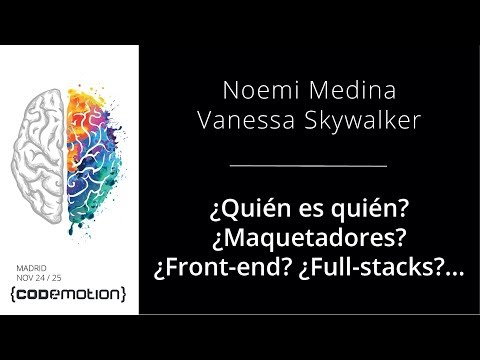 ¿Quién es quién? ¿Maquetadores? ¿Front-end? ¿Full-stacks? - Noemi y Vanessa Medina