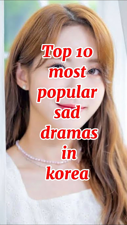 Top 10 most popular sad dramas in korea.#shorts #sad #top10 #korean #trending #drama