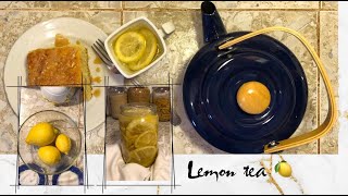 How to make a Healthy & Easy Lemon tea | طريقة تحضير شاي الليمون الصحي بطريقة سهلة و بمكونين فقط