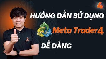 BÀI 4 | HƯỚNG DẪN SỬ DỤNG MT4 DỄ DÀNG | TRADERPTKT #4