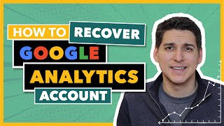 How to Recover a Google Analytics Account