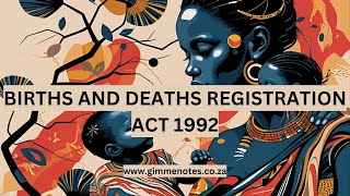 Births and Deaths Registration Act 1992: Documenting Identity and Citizenship in South Africa