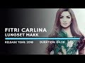 Fitri Carlina - Lungset Makk (Lyric)