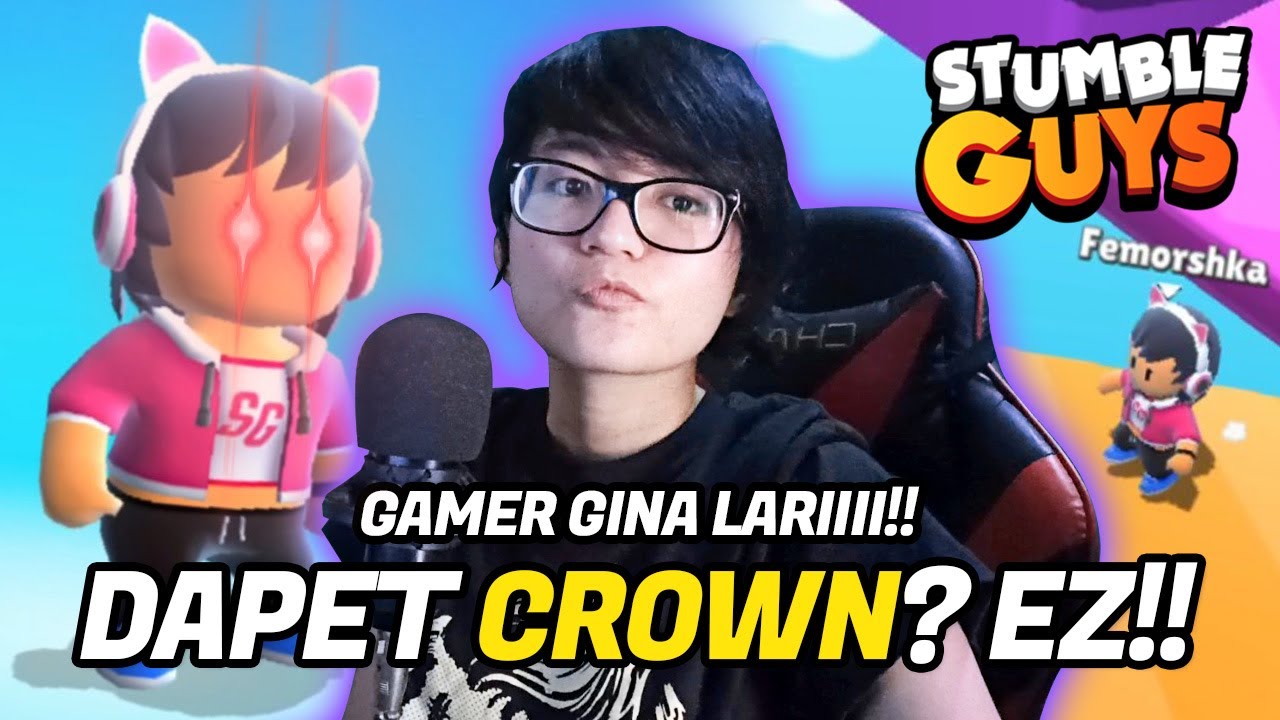 DAPET CROWN? EZ BANGET PAKAI GAMER GINA GUYS! - Stumble Guys Indonesia